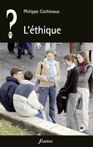 L'éthique - Philippe Cochinaux