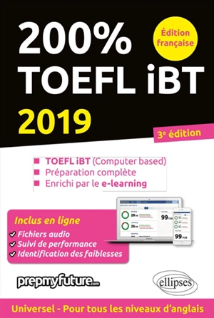 200 % TOEFL iBT : TOEFL iBT (computer based), préparation complète, enrichi par le e-learning : 2019 - Lara Fenyar