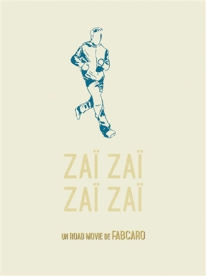 Zaï zaï zaï zaï - Fabcaro