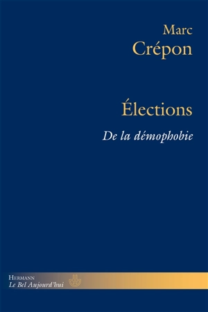 Elections : de la démophobie - Marc Crépon