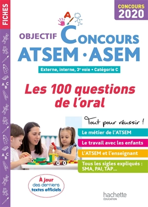 ATSEM-ASEM : les 100 questions de l'oral : externe, interne, 3e voie, catégorie C, concours 2020 - Thierry Vasse