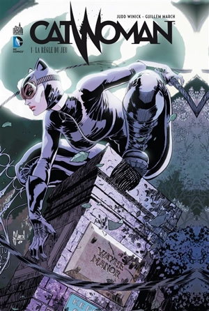 Catwoman. Vol. 1. La règle du jeu - Judd Winick