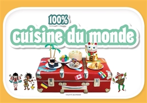 100 % cuisine du monde - Anne Chiumino