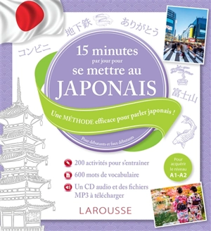 15 minutes par jour pour se mettre au japonais : pour débutants et faux débutants : pour acquérir le niveau A1-A2 - Rozenn Etienne