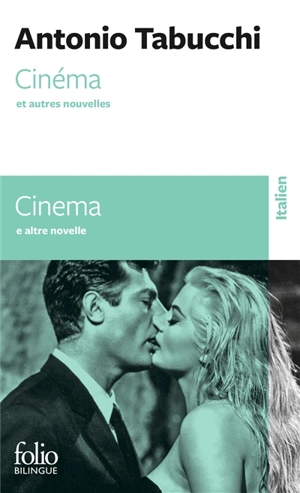 Cinéma : et autres nouvelles. Cinema : e altre novelle - Antonio Tabucchi