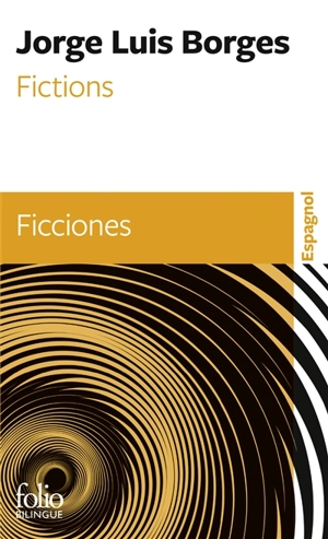 Fictions. Ficciones - Jorge Luis Borges