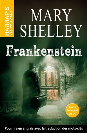 Frankenstein or The modern Prometheus - Mary Wollstonecraft Shelley
