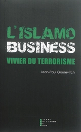 L'islamo-business, vivier du terrorisme : document - Jean-Paul Gourévitch