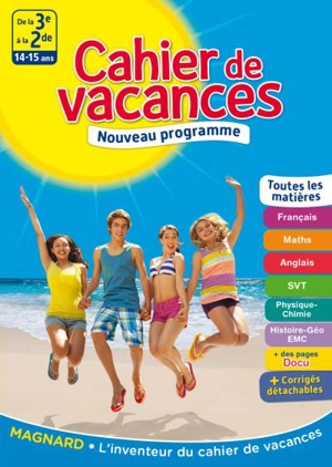 Cahier de vacances de la 3e à la 2de, 14-15 ans : toutes les matières : nouveau programme