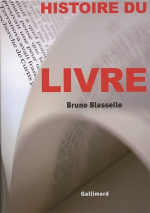 Histoire du livre - Bruno Blasselle