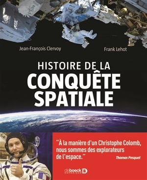 Histoire de la conquête spatiale - Jean-François Clervoy