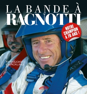 La bande à Ragnotti - Françoise Merckling