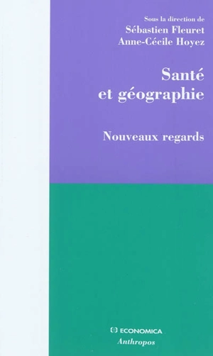 Santé et géographie : nouveaux regards