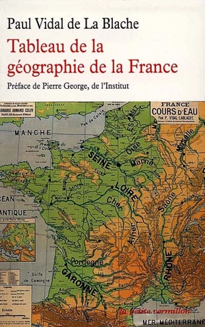 Tableau de la géographie de la France - Paul Vidal de La Blache