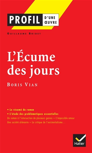 L'écume des jours, Boris Vian - Guillaume Bridet