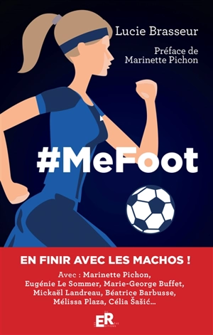 #MeFoot : l'extraordinaire road trip - Lucie Brasseur