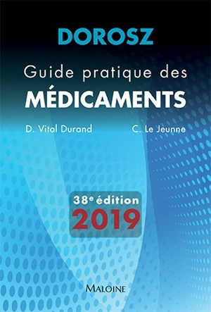 Guide pratique des médicaments : 2019 - Philippe Dorosz