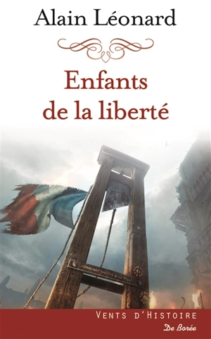 Enfants de la liberté - Alain Léonard