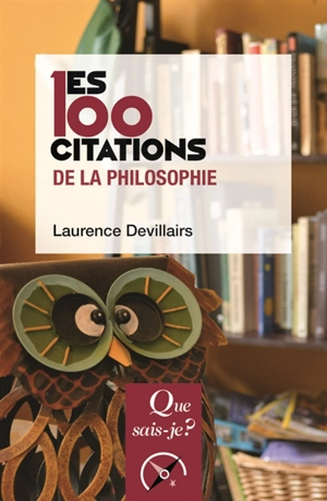 Les 100 citations de la philosophie - Laurence Devillairs