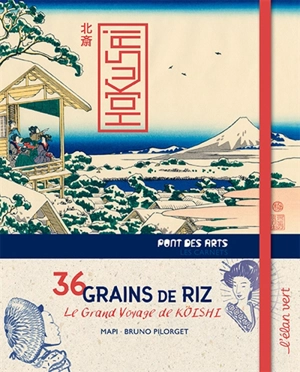 36 grains de riz, le grand voyage de Koïchi : Hokusai - Mapi