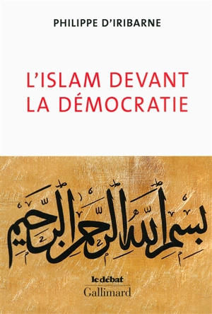 L'islam devant la démocratie - Philippe d' Iribarne