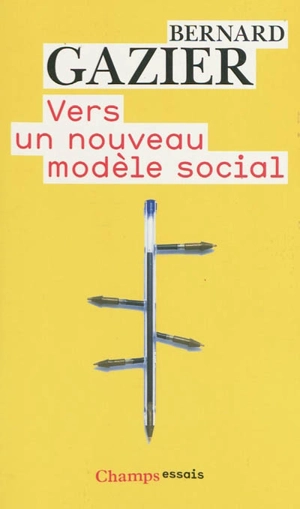 Vers un nouveau modèle social - Bernard Gazier