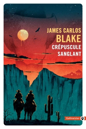 Crépuscule sanglant - James Carlos Blake