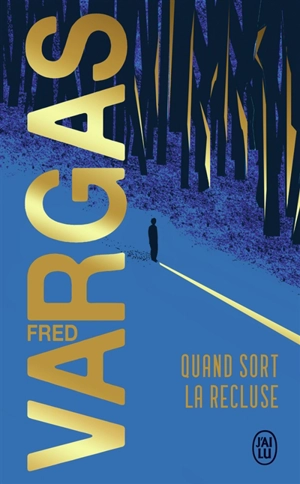 Quand sort la recluse - Fred Vargas