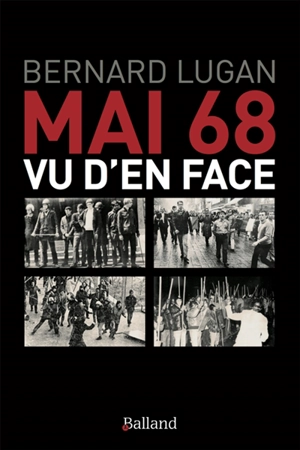 Mai 68 vu d'en face : les vrais rebelles n'étaient pas ceux qu'on croit... - Bernard Lugan