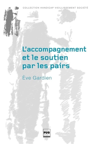 L'accompagnement et le soutien par les pairs - Eve Gardien