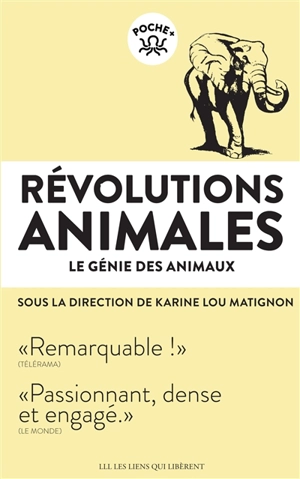 Révolutions animales. Le génie des animaux