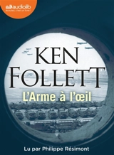 L'arme à l'oeil - Ken Follett