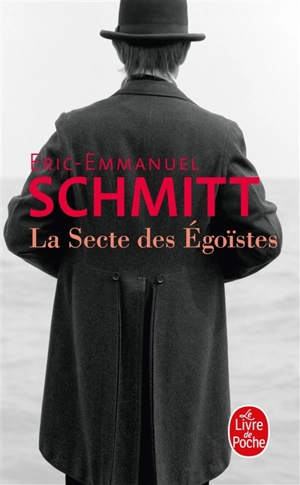 La secte des égoïstes - Eric-Emmanuel Schmitt