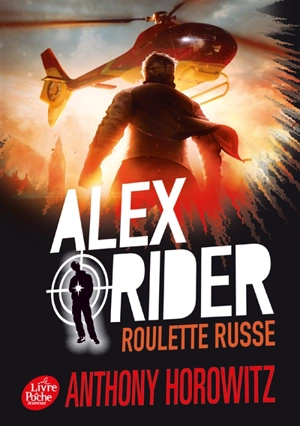 Alex Rider. Vol. 10. Roulette russe - Anthony Horowitz