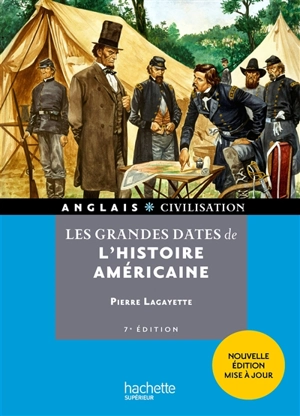Les grandes dates de l'histoire américaine - Pierre Lagayette