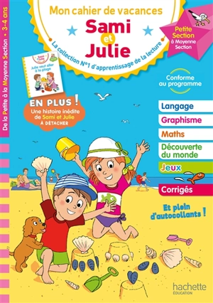 Mon cahier de vacances Sami et Julie : petite section à moyenne section, 3-4 ans : conforme au programme - Caroline Marcel