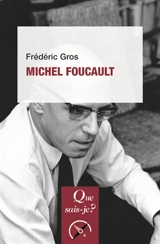 Michel Foucault - Frédéric Gros