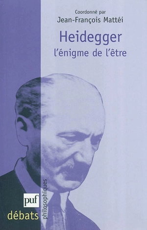 Heidegger, l'énigme de l'être
