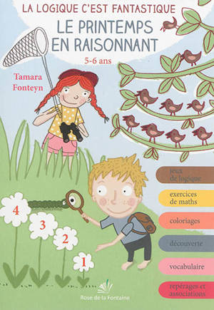 Le printemps en raisonnant : 5-6 ans - Tamara Fonteyn