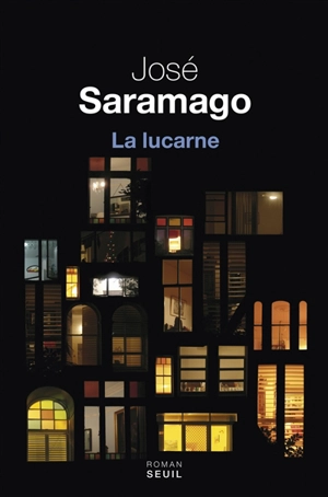 La lucarne - José Saramago