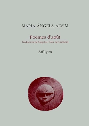 Poèmes d'août - Maria Angela Alvim