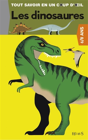 Les dinosaures : 6-8 ans - Romain Amiot