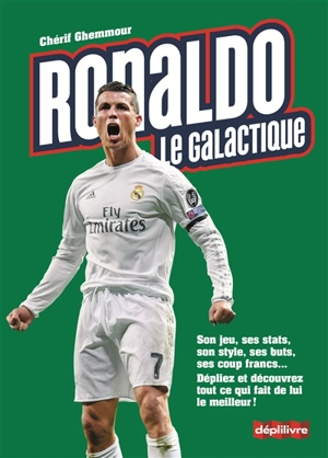 Ronaldo, le galactique - Chérif Ghemmour