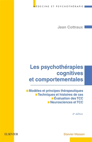 Les psychothérapies cognitives et comportementales - Jean Cottraux