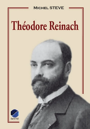 Théodore Reinach - Michel Steve