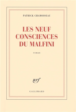 Les neuf consciences du Malfini - Patrick Chamoiseau