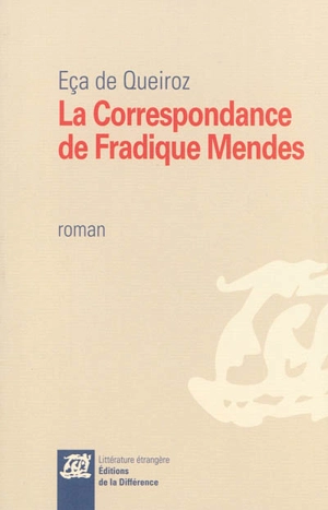 La correspondance de Fradique Mendes - José Maria Eça de Queiros