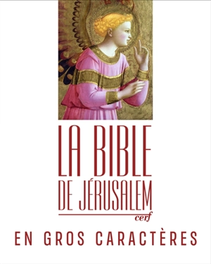 La Bible de Jérusalem : en gros caractères