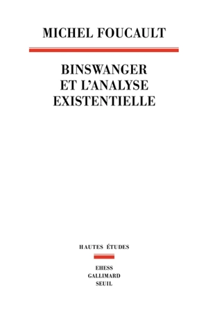 Binswanger et l'analyse existentielle - Michel Foucault