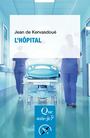 L'hôpital - Jean de Kervasdoué